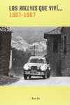 LOS RALLYES QUE VIV...1967-1987