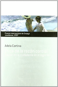 ETICA DE LA RAZN CORDIAL. EDUCAR EN LA CIUDADANA