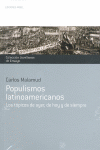 POPULISMOS�LATINOAMERICANOS.�LOS�T�PICOS�DE�AYER, HOY�Y�SIEMPRE