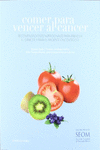 COMER PARA VENCER AL C�NCER