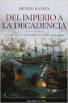 DEL IMPERIO A LA DECADENCIA