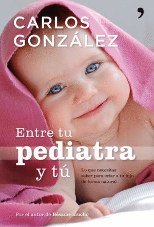 ENTRE TU PEDIATRA Y T