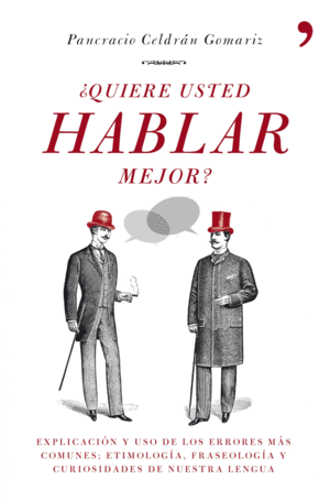 �QUIERE USTED HABLAR MEJOR?