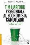 PREG�NTALE AL ECONOMISTA CAMUFLADO