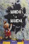MONCHO Y LA MANCHA