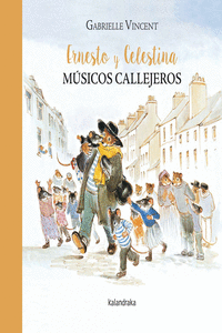 ERNESTO Y CELESTINA, M�SICOS CALLEJEROS