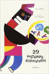29 HISTORIAS DISPARATADAS