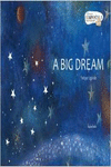 A BIG DREAM