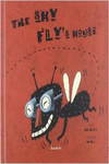 THE SHY FLY'S HOUSE