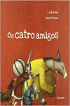 OS CATRO AMIGOS