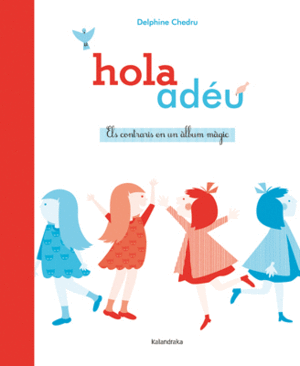 HOLA ~ AD�U. ELS CONTRARIS EN UN �LBUM M�GIC