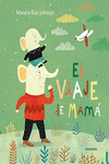 EL VIAJE DE MAM�