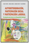 AUTODETERMINACIN, PARTICIPACIN SOCIAL Y PARTICIPACIN LABORAL: UN PROGRAMA PAR