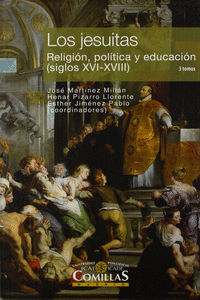 LOS JESUITAS. RELIGIN, POLTICA Y EDUCACIN  (SIGLOS XVI-XVIII)
