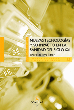 NUEVAS TECNOLOG�AS Y SU IMPACTO EN LA SANIDAD DEL SIGLO XXI