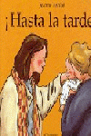 HASTA LA TARDE  -CARTONE-