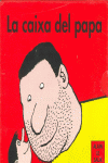LA CAIXA DEL PAPA