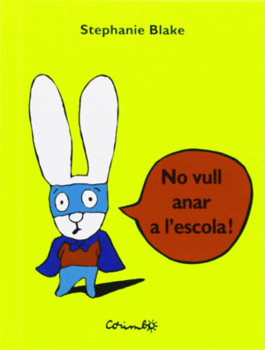 MINI - NO VULL ANAR A L'ESCOLA