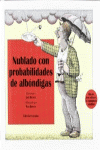 NUBLADO CON PROBABILIDADES DE ALB�NDIGAS