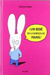 UN BEBE EN LA BARRIGA DE MAM?