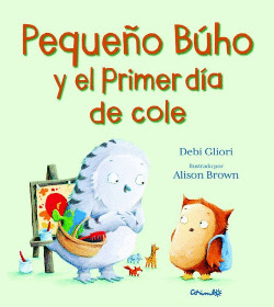 PEQUE�O BUHO Y EL PRIMER D�A DE COLE