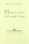 HACIA OTRA LUZ M�S PURA