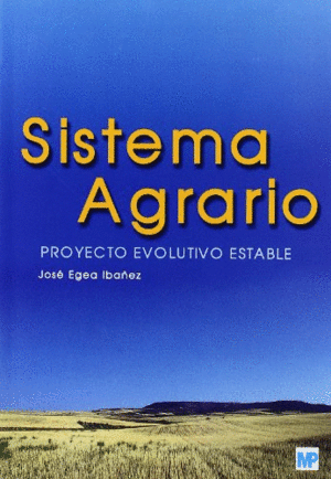 SISTEMA AGRARIO. PROYECTO EVOLUTIVO ESTABLE.