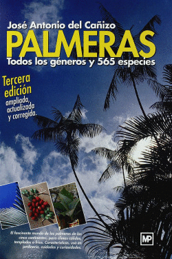 PALMERAS. TODOS LOS GNEROS Y 565 ESPECIES