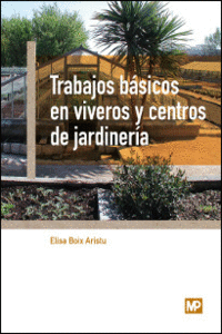 TRABAJOS B�SICOS EN VIVEROS Y CENTROS DE JARDINER�A