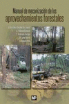 MANUAL DE MECANIZACI�N DE LOS APROVECHAMIENTOS FORESTALES