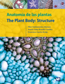 ANATOM�A DE LAS PLANTAS / THE PLANT BODY: STRUCTURE