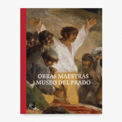 OBRAS MAESTRAS: MUSEO DEL PRADO