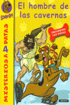 SCOOBY-DOO. EL HOMBRE DE LAS CAVERNAS