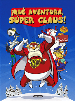 �QU� AVENTURA, S�PER CLAUS!