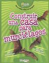 CONSTRUIR UNA CASA PARA MURCILAGOS