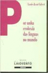 POR UNHA ECOLOX�A DAS LINGUAS DO MUNDO