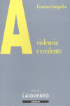 A VIOLENCIA EXCEDENTE