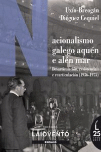NACIONALISMO GALEGO AQUN E ALN MAR.1936-1975