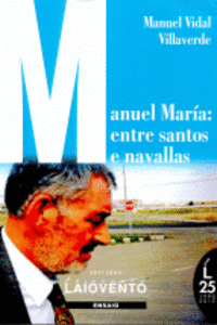 MANUEL MARA: ENTRE SANTOS E NAVALLAS