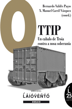 O TTIP: UN CABALO DE TROIA CONTRA A NOSA SOBERAN�A