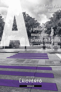 AS POL�TICAS MUNICIPAIS DE XENERO EN ESPA�A