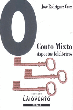 O COUTO MIXTO. ASPECTOS FOLCLRICOS