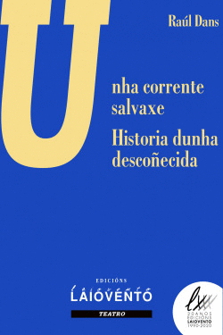 UNHA CORRENTE SALVAXE - E- HISTORIA DUNHA DESCO�ECIDA