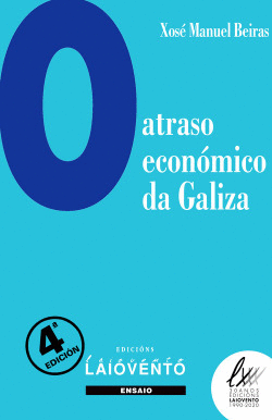 O ATRASO ECONMICO DE GALIZA -4ED.