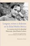 LENGUAS, REINOS Y DIALECTOS EN LA EDAD MEDIA IBRICA