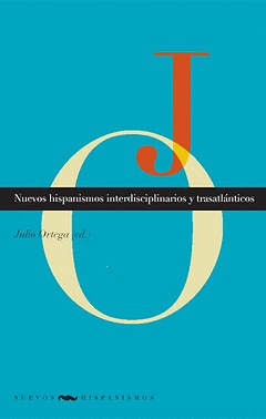 NUEVOS HISPANISMOS INTERDISCIPLINARIOS Y TRASATL�NTICOS.