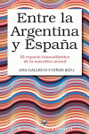 ENTRE LA ARGENTINA Y ESPA�A