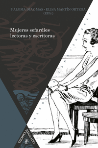 MUJERES SEFARDES LECTORAS Y ESCRITORAS, SIGLOS XIX AL XXI