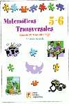 MATEM�TICAS TRANSVERSALES, 5 Y 6 EDUCACI�N PRIMARIA