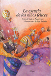 LA ESCUELA DE LOS NIOS FELICES